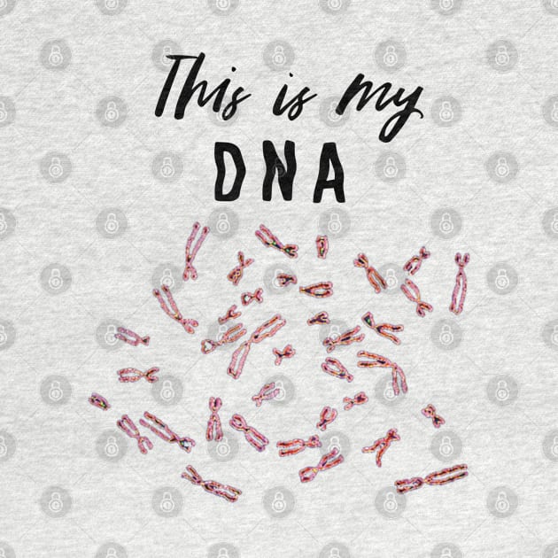 This is my DNA by labstud